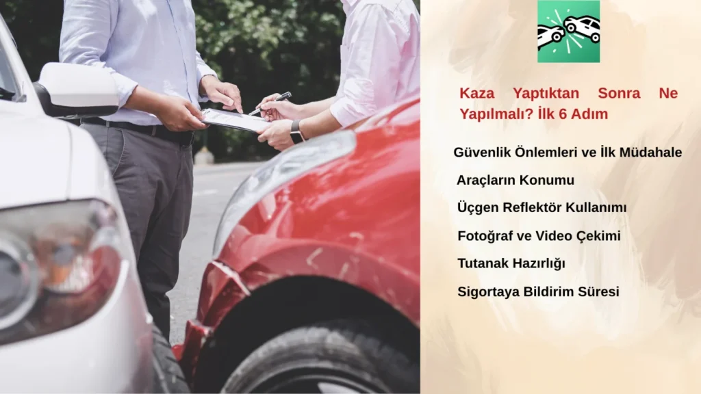 Kaza Yaptıktan Sonra Ne Yapılmalı? İlk 6 Adım